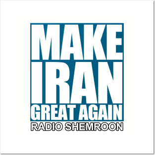 MAKE IRAN GREAT AGAIN Posters and Art